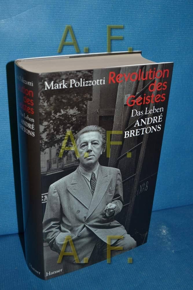 洋書 Mark Polizzotti : Revolutron of the mind Revolution of the Mind: The Life of Andre Breton: Mark